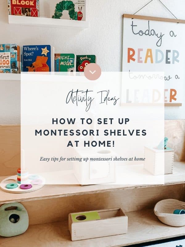 How To Set Up Montessori Shelves