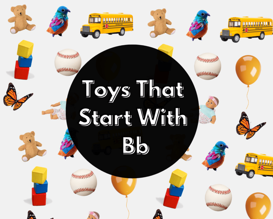 toys that start with an b